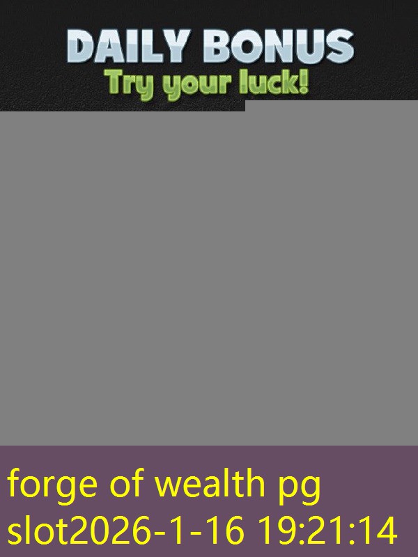 forge of wealth pg slot