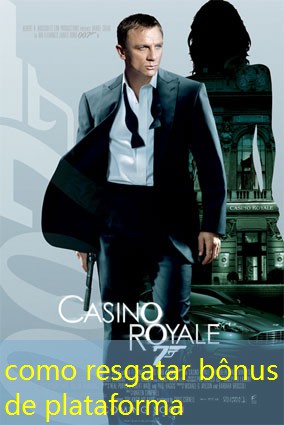 como resgatar bônus de plataforma