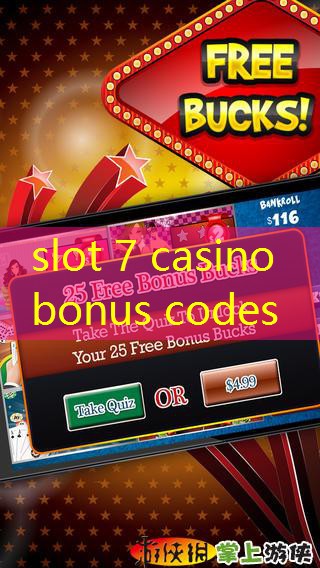slot 7 casino bonus codes
